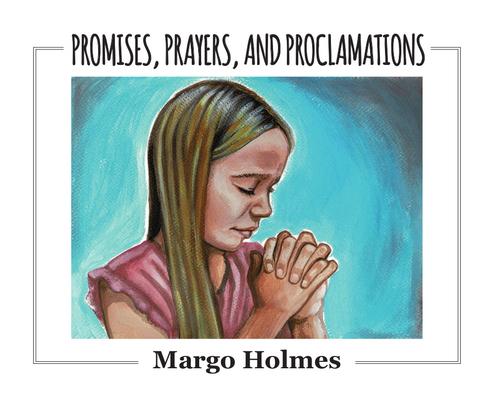 Vorderes Coverbild Promises, Prayers, and Proclamations