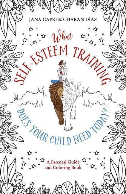 Vorderes Coverbild What Self-Esteem Training Does Your Child Need Today?