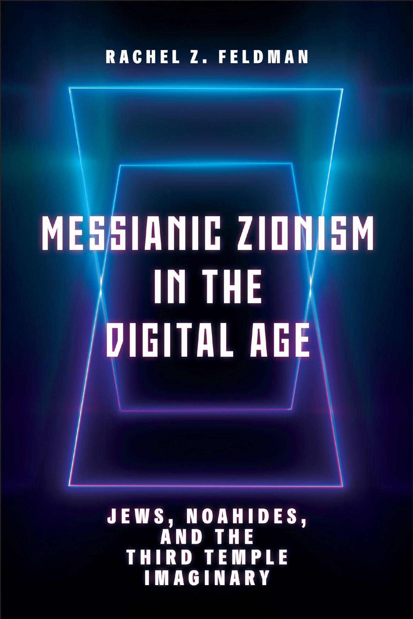 Vorderes Coverbild Messianic Zionism in the Digital Age