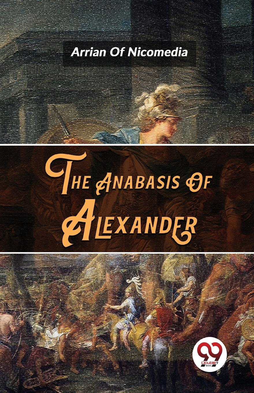 Vorderes Coverbild The Anabasis Of Alexander