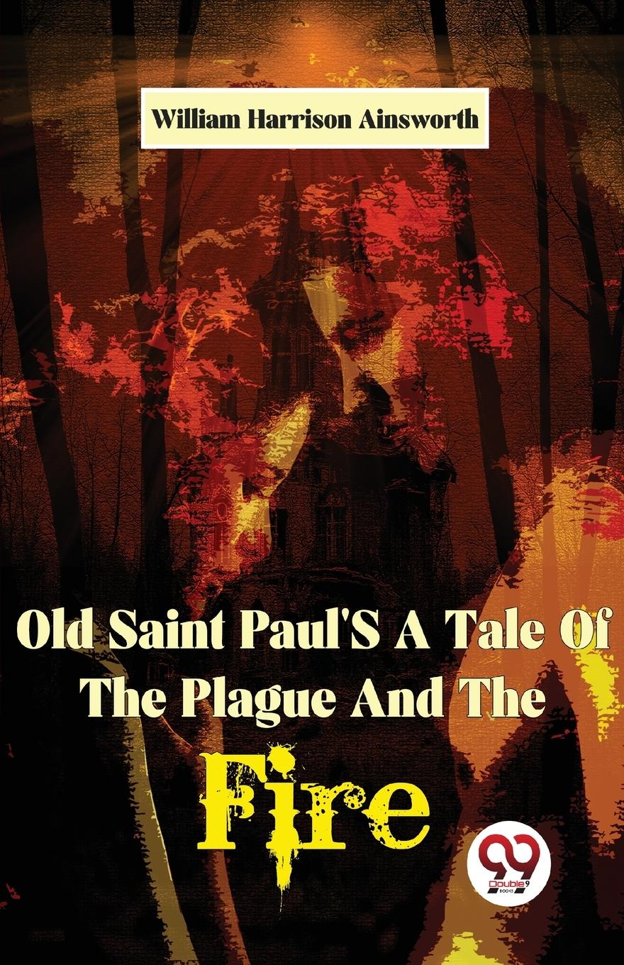 Vorderes Coverbild Old Saint Paul'S A Tale Of The Plague And The Fire