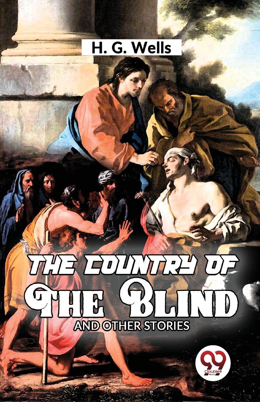 Vorderes Coverbild The Country Of The Blind and Other Story