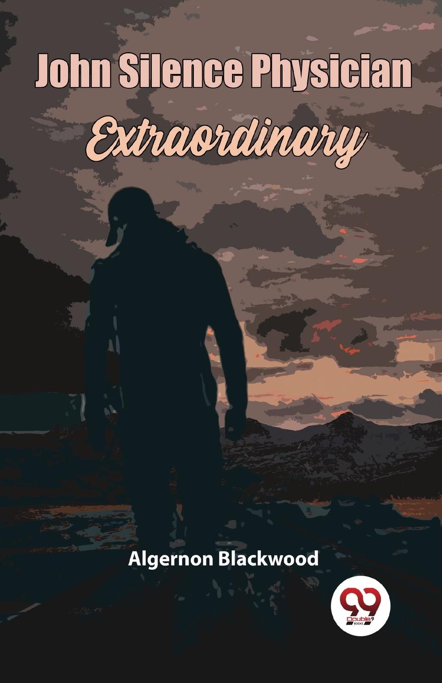 Vorderes Coverbild John Silence Physician Extraordinary