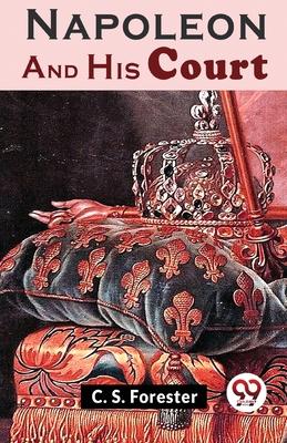 Vorderes Coverbild Napoleon And His Court