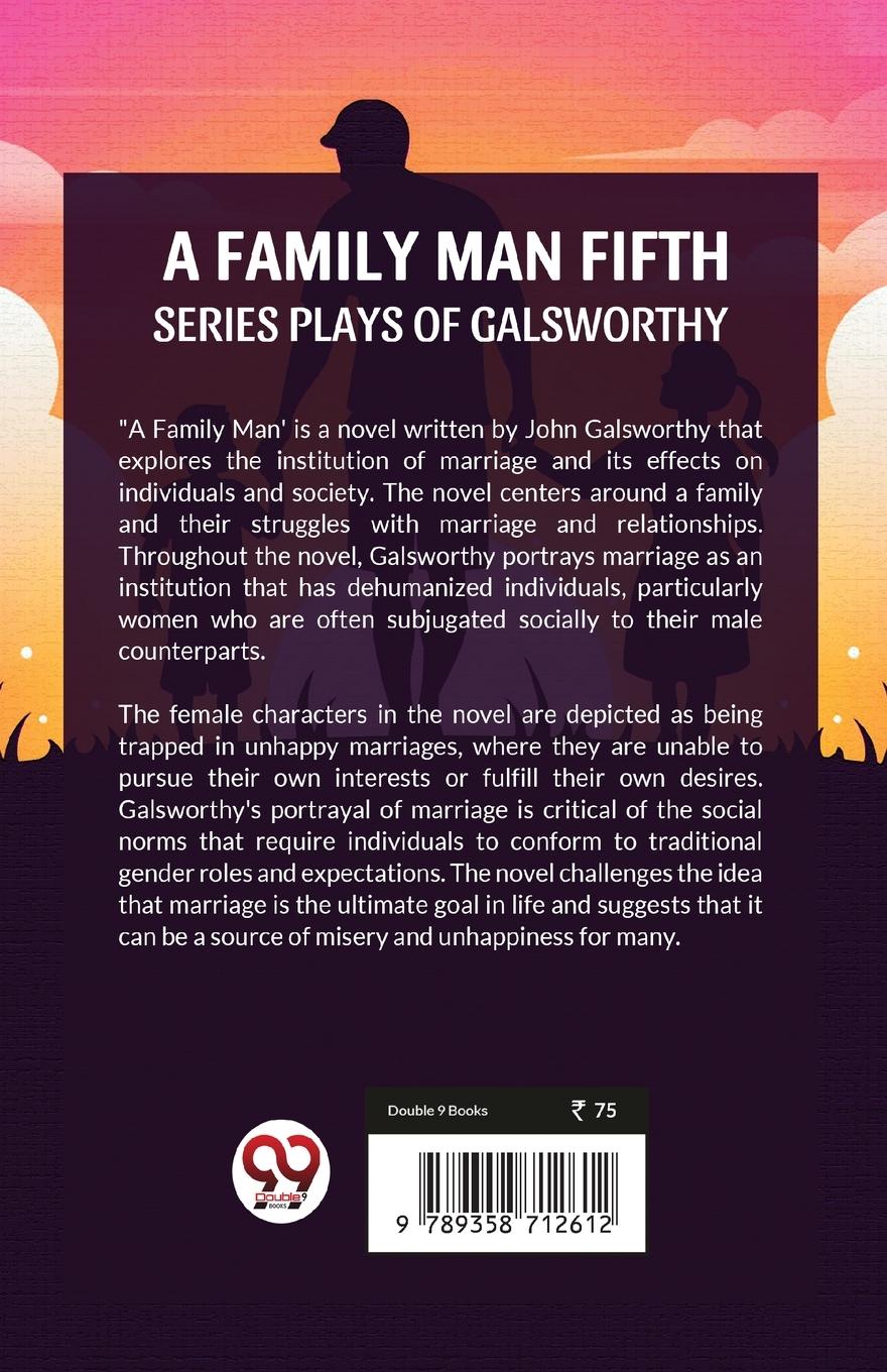 Rückseitencover Fifth Series Plays Of Galsworthy A Family Man