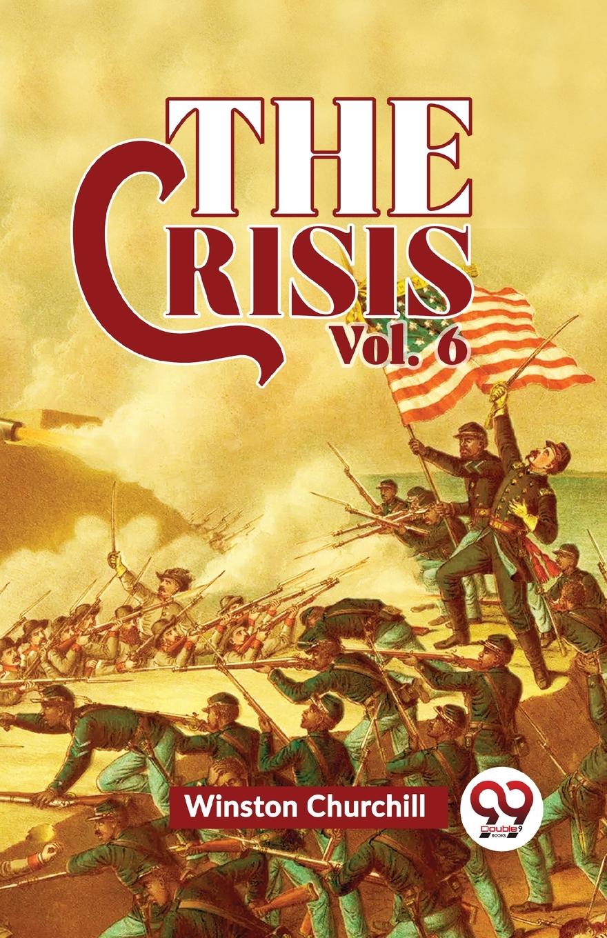 Vorderes Coverbild The Crisis Vol 6