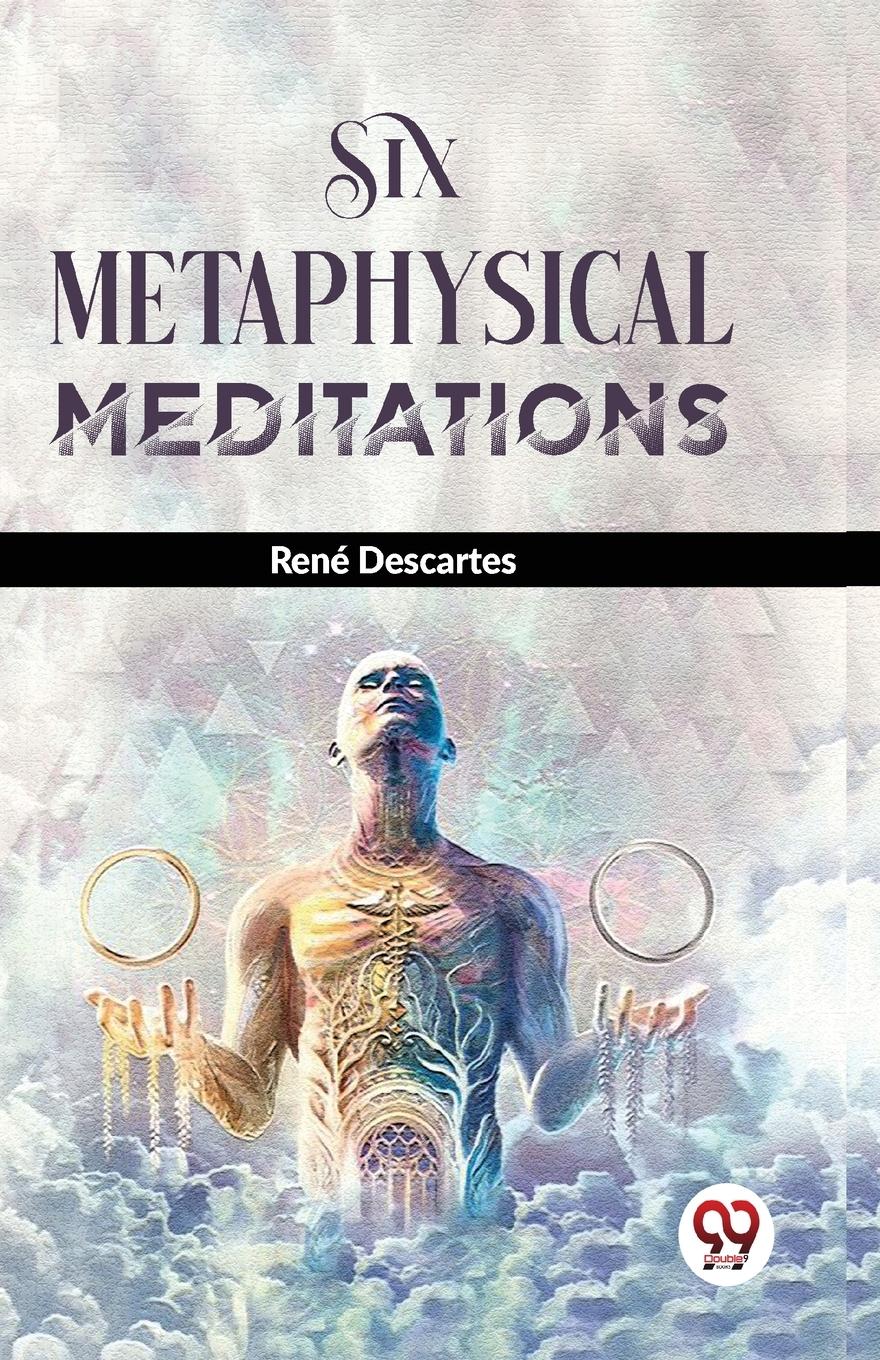 Vorderes Coverbild Six Metaphysical Meditations