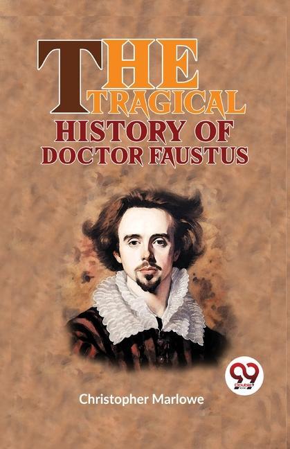 Vorderes Coverbild The Tragical History Of Doctor Faustus