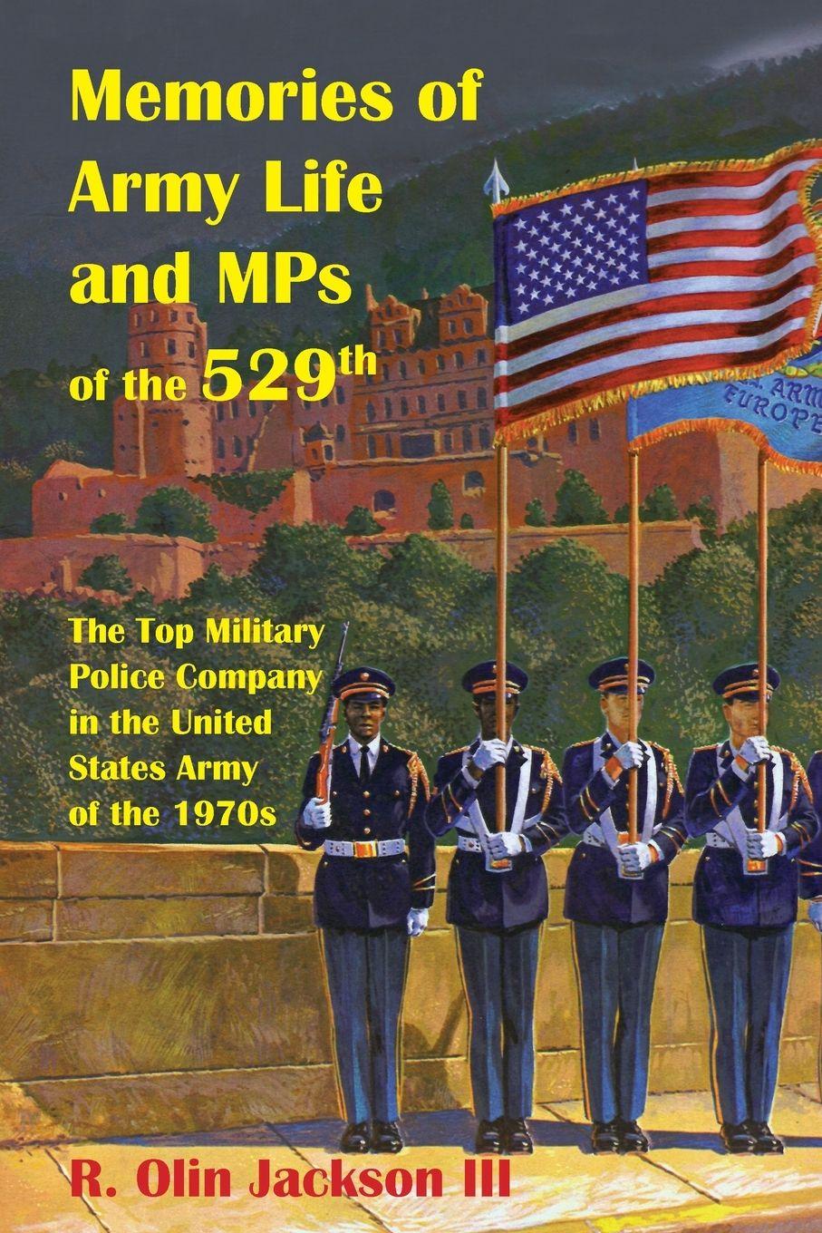 Vorderes Coverbild Memories of Army Life and MPs of the 529th