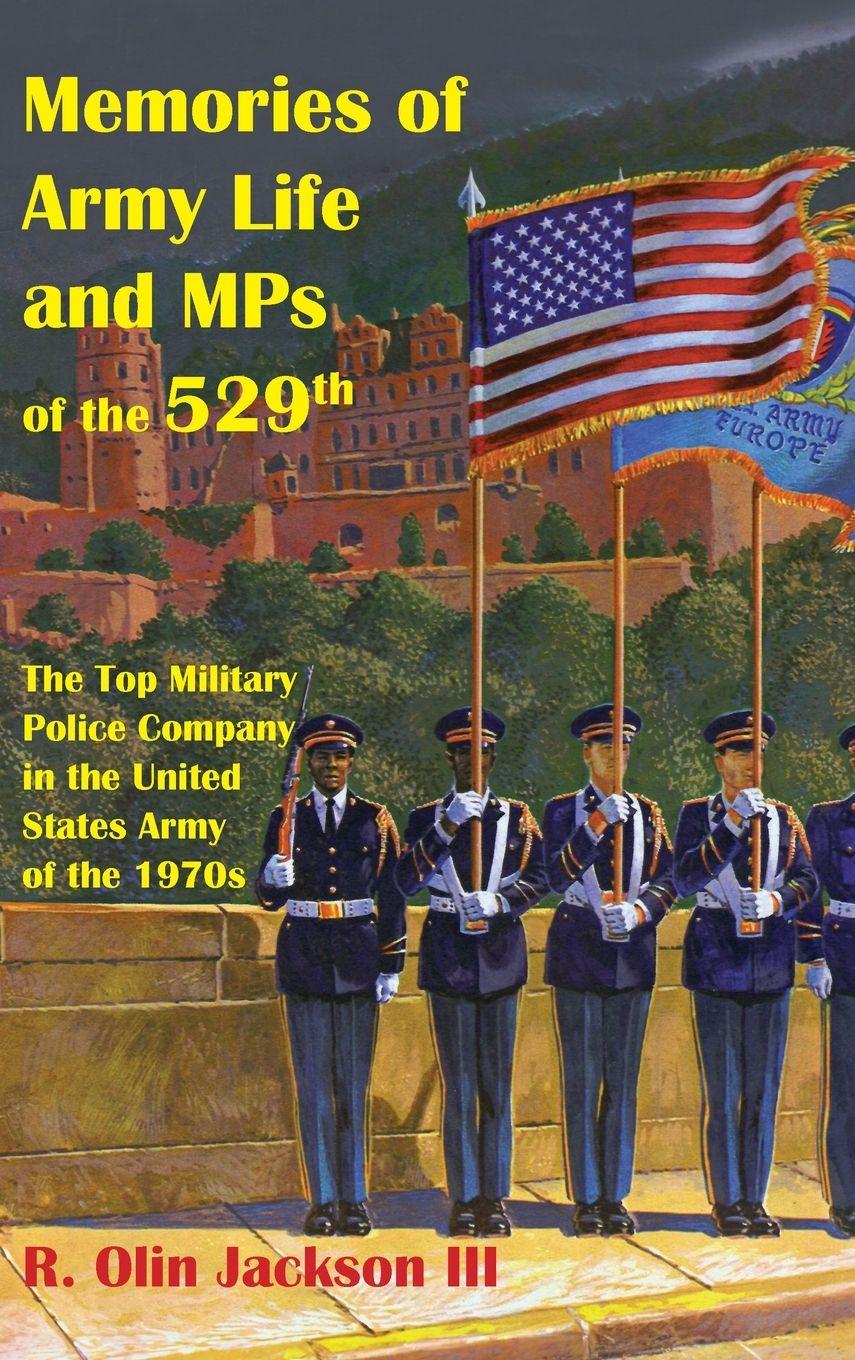 Vorderes Coverbild Memories of Army Life and MPs of the 529th
