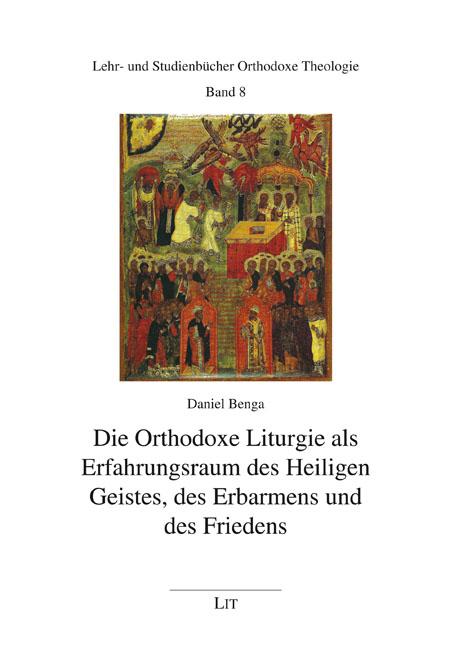 Vorderes Coverbild Die Orthodoxe Liturgie als Erfahrungsraum des Heiligen Geistes, des Erbarmens und des Friedens