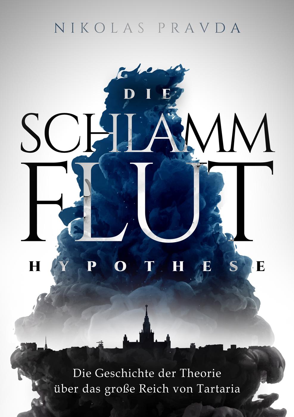 Vorderes Coverbild Die Schlammflut-Hypothese