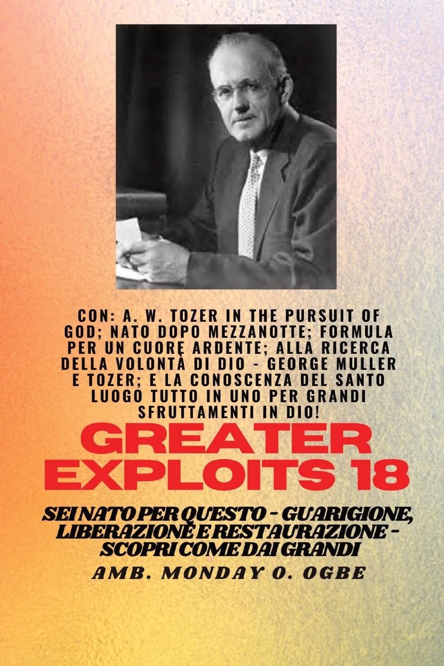 Vorderes Coverbild Grandi imprese - 18 Con AW Tozer in La ricerca di Dio; Nato dopo mezzanotte; Formula