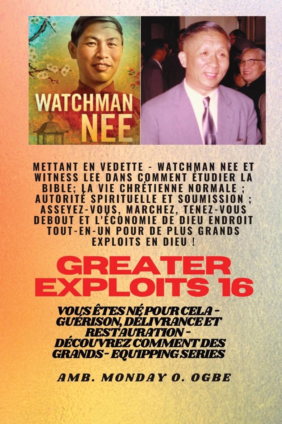 Vorderes Coverbild Grands Exploits - 16 Mettant en vedette Watchman Nee et Witness Lee dans Comment étudier la Bible..