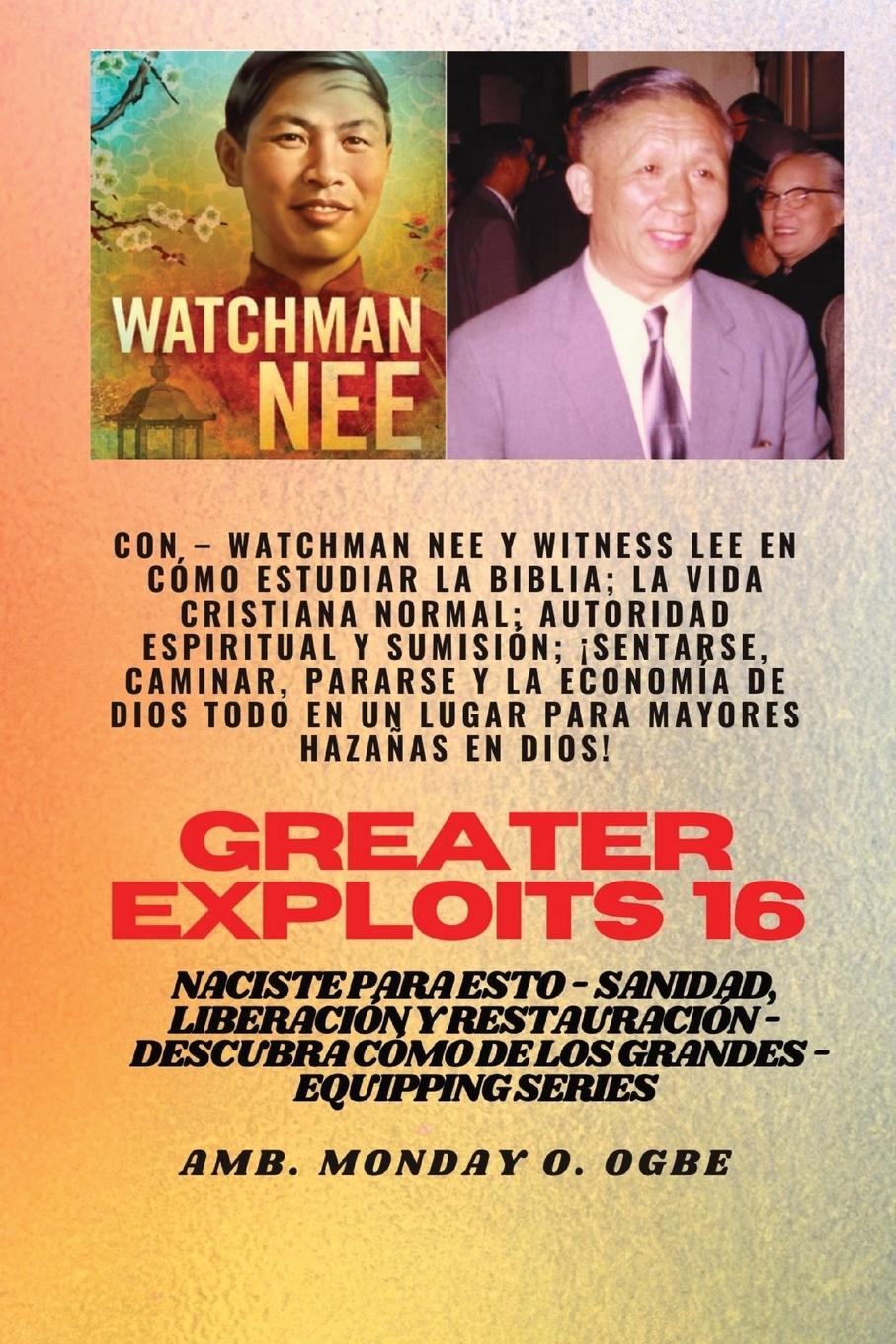 Vorderes Coverbild Mayores hazañas - 16  Con - Watchman Nee y Witness Lee en Cómo estudiar la Biblia; la vida..