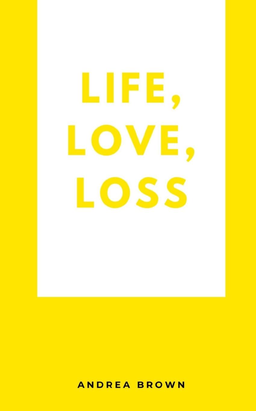 Vorderes Coverbild Life, Love, Loss