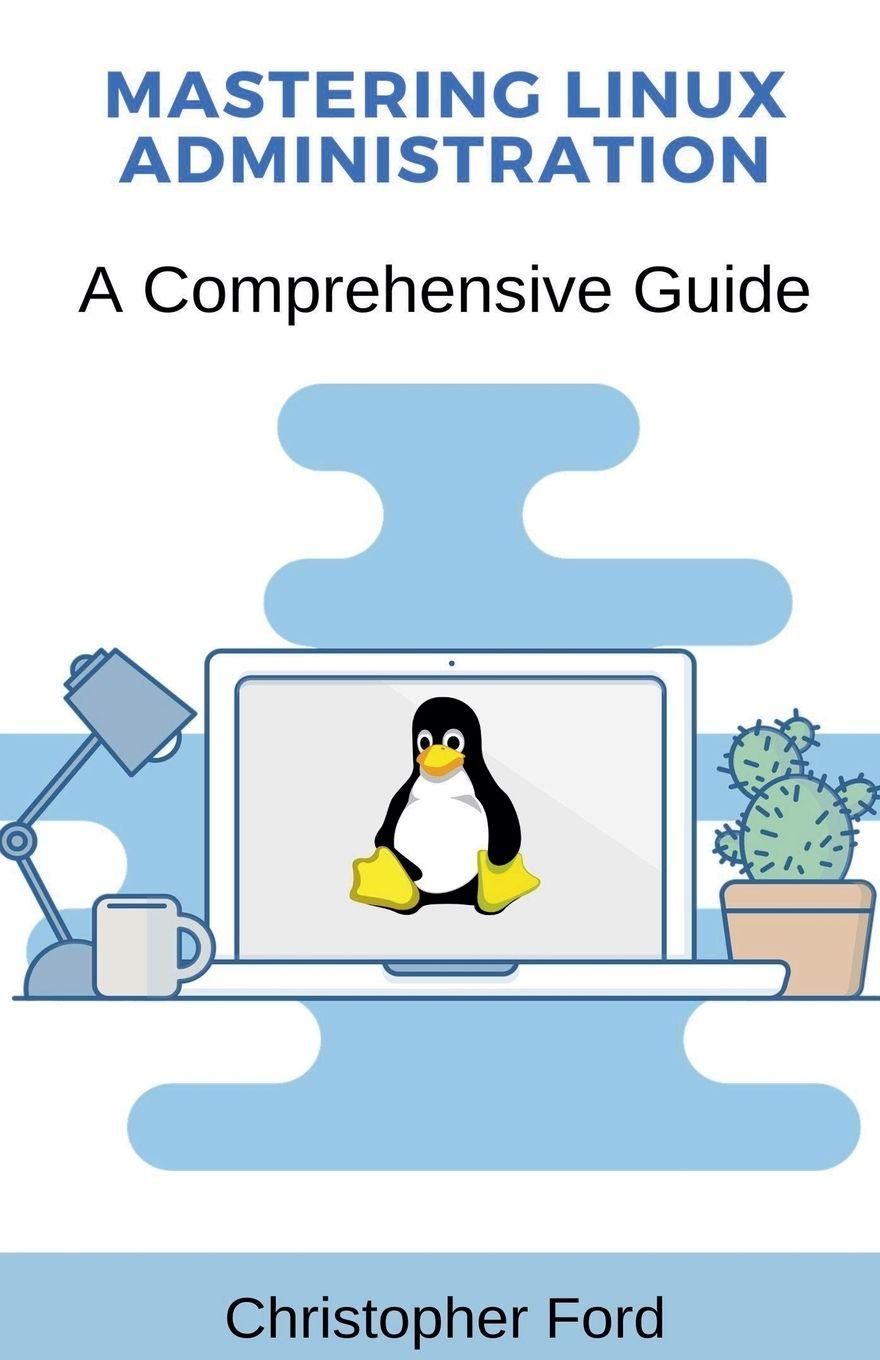 Vorderes Coverbild Mastering Linux Administration