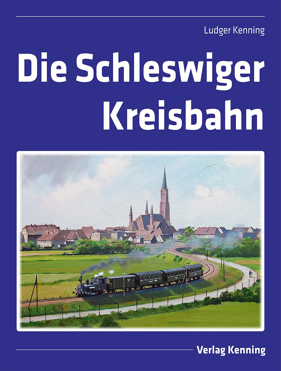 Vorderes Coverbild Die Schleswiger Kreisbahn