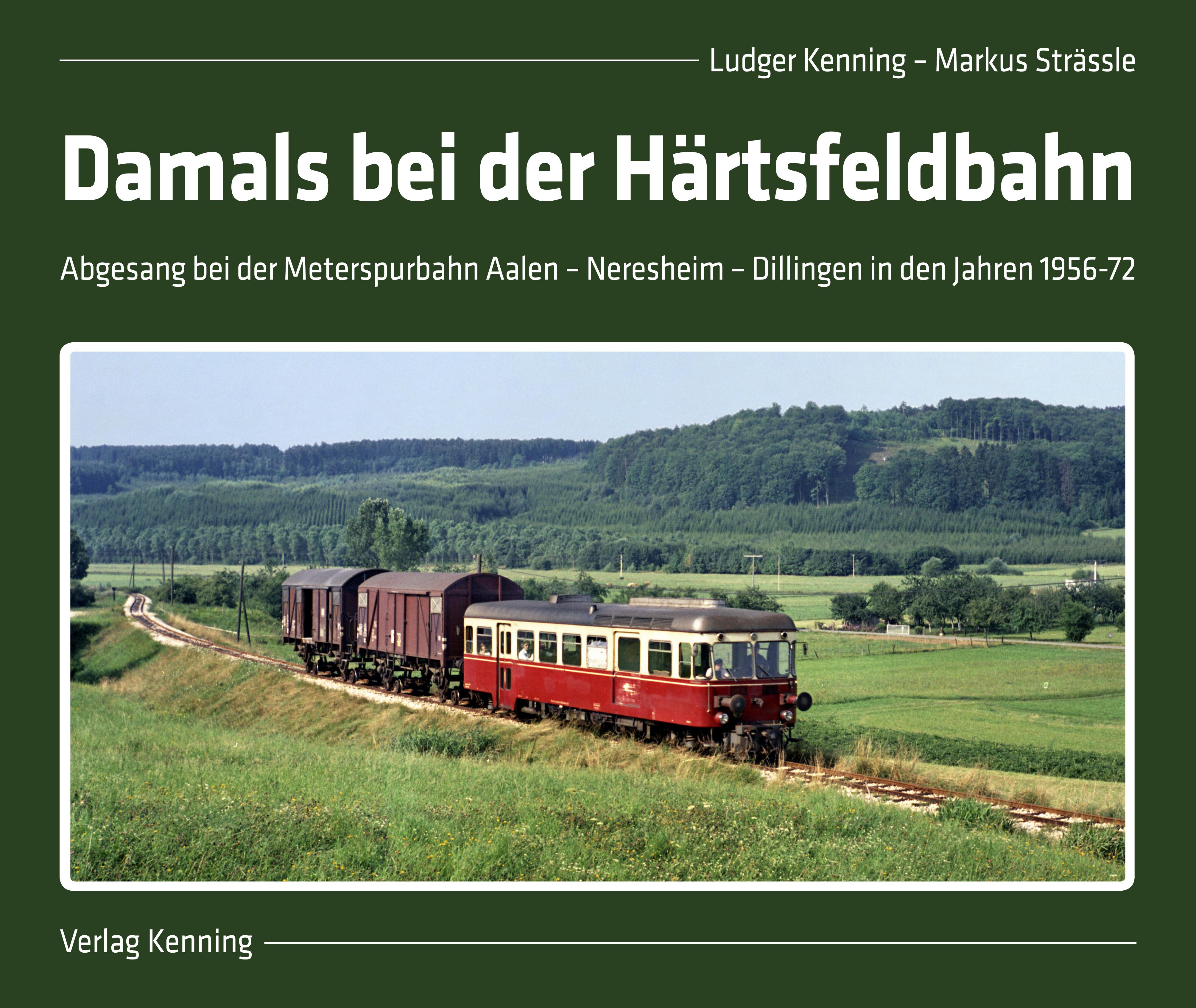 Vorderes Coverbild Damals bei der Härtsfeldbahn