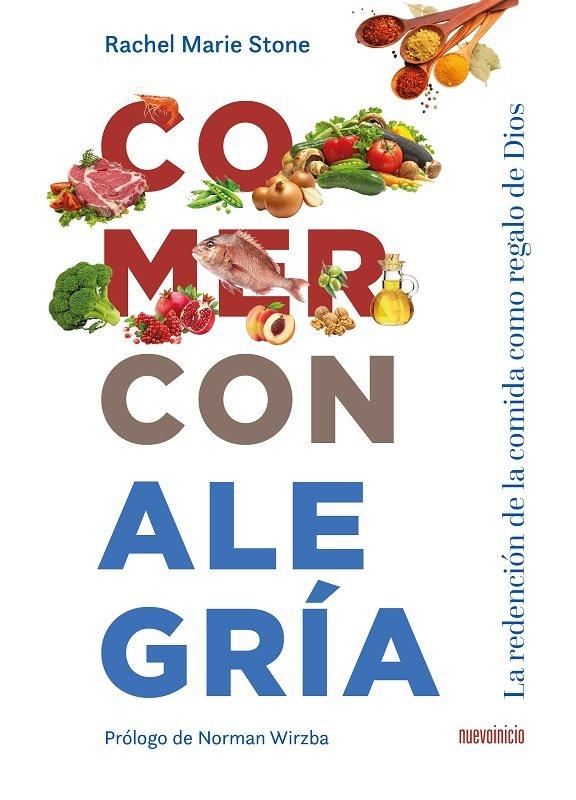 Vorderes Coverbild Comer con alegría : la redención de la comida como regalo de Dios