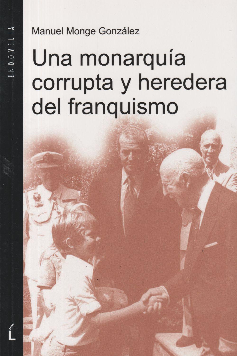 Vorderes Coverbild Una monarquía corrupta y heredera del franquismo
