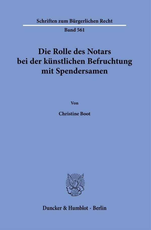 Vorderes Coverbild Die Rolle des Notars bei der künstlichen Befruchtung mit Spendersamen.
