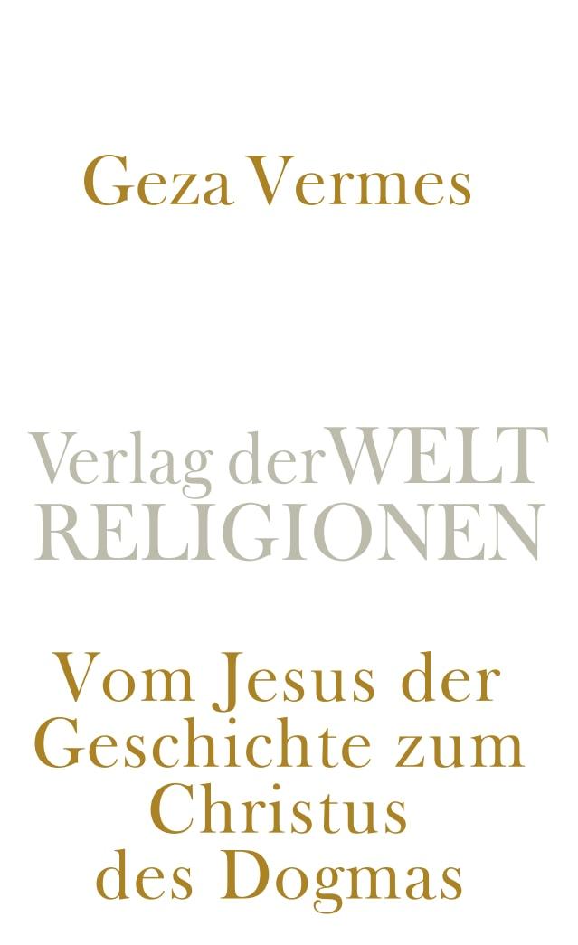 Vorderes Coverbild Vom Jesus der Geschichte zum Christus des Dogmas