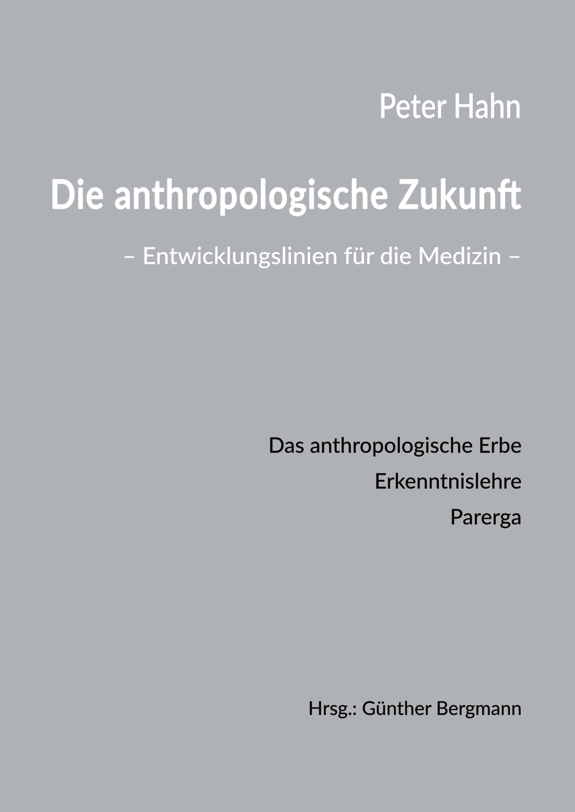 Vorderes Coverbild Die anthropologische Zukunft