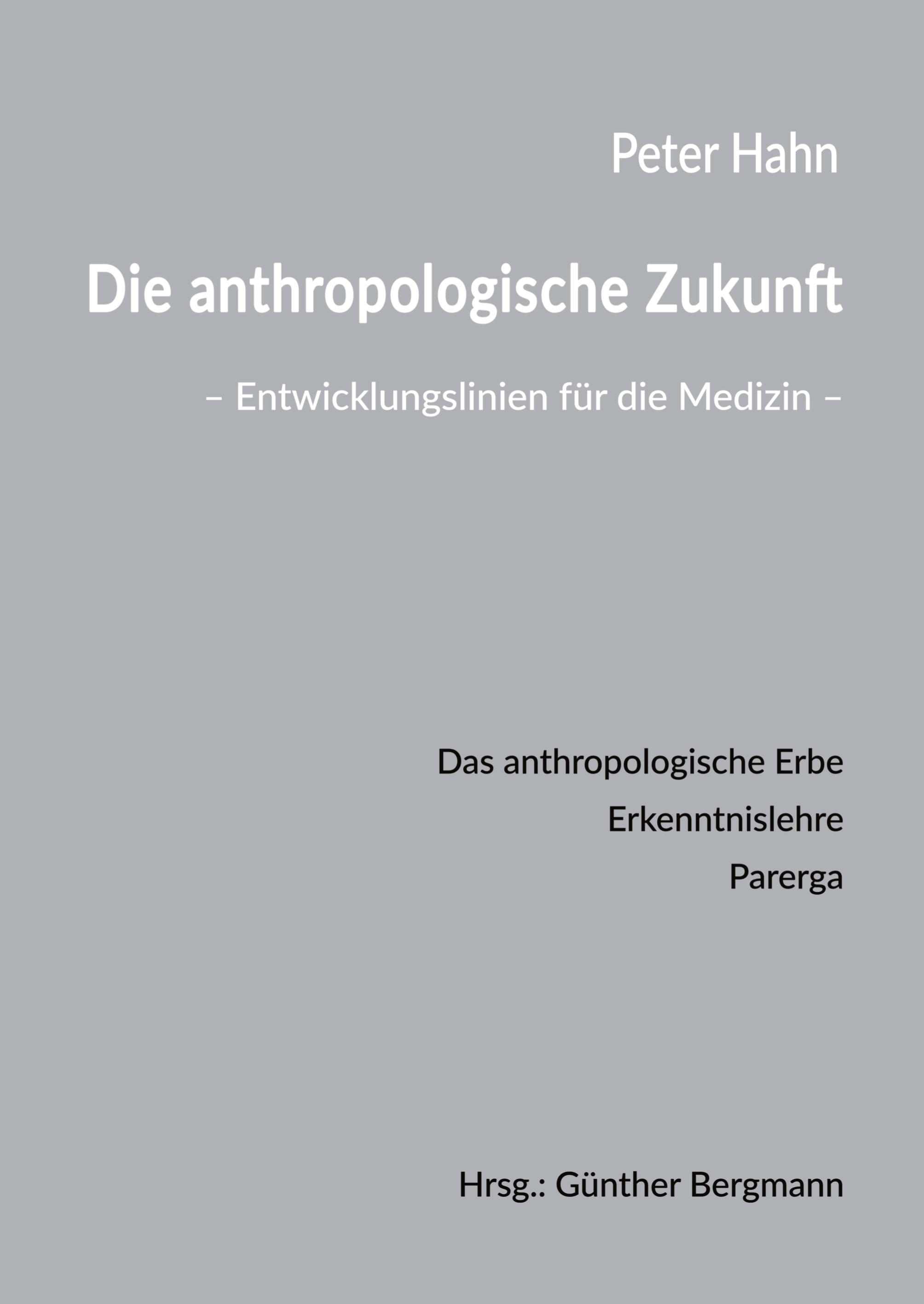 Vorderes Coverbild Die anthropologische Zukunft