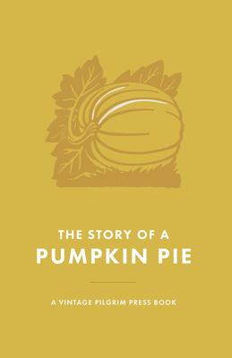 Vorderes Coverbild The Story of a Pumpkin Pie