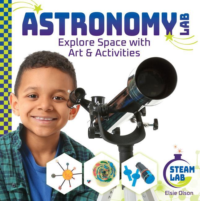 Vorderes Coverbild Astronomy Lab: Explore Space with Art & Activities