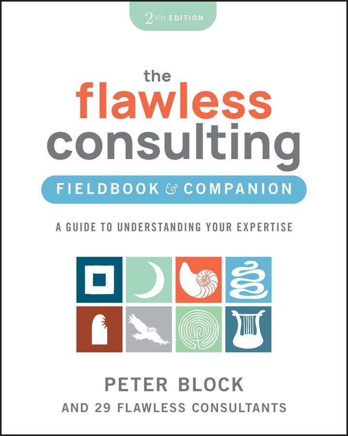 Vorderes Coverbild The Flawless Consulting Fieldbook & Companion