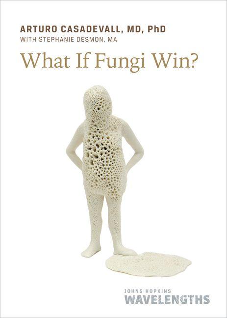Vorderes Coverbild What If Fungi Win?