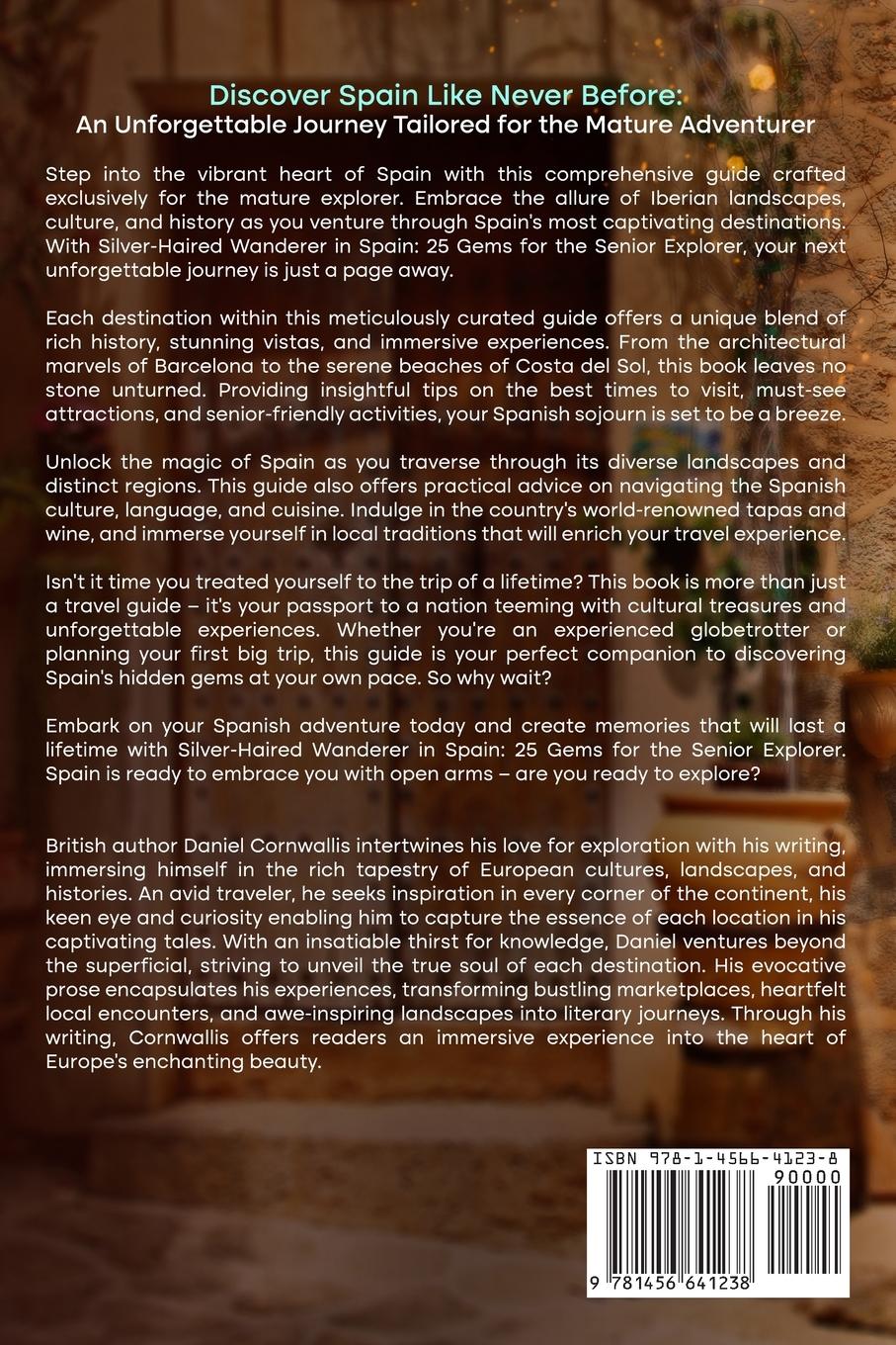 Rückseitencover Silver-Haired Wanderer in Spain: 25 Gems for the Senior Explorer