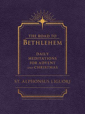 Vorderes Coverbild The Road to Bethlehem: Daily Meditations for Advent and Christmas