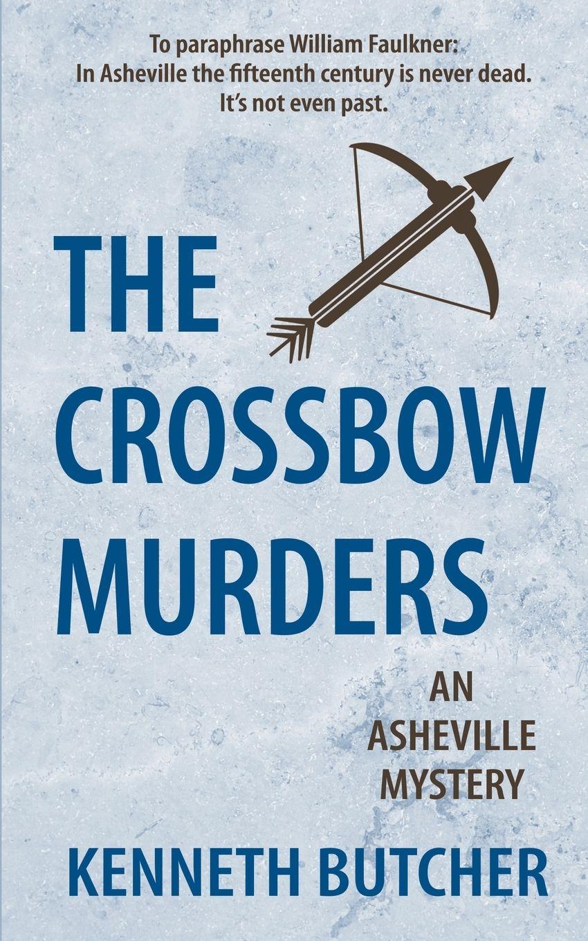 Vorderes Coverbild The Crossbow Murders, an Asheville Mystery