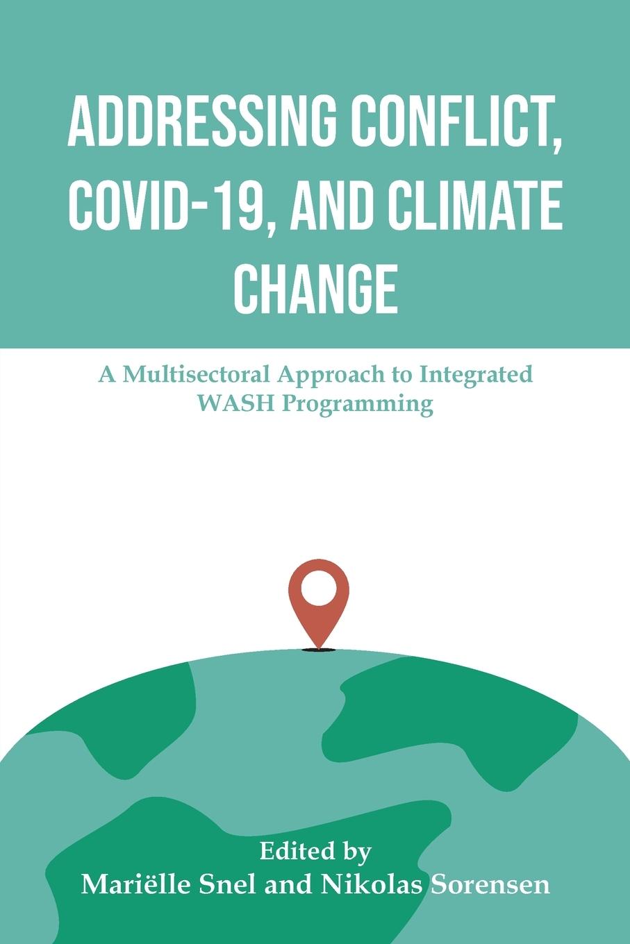 Vorderes Coverbild Addressing Conflict, Covid, and Climate Change