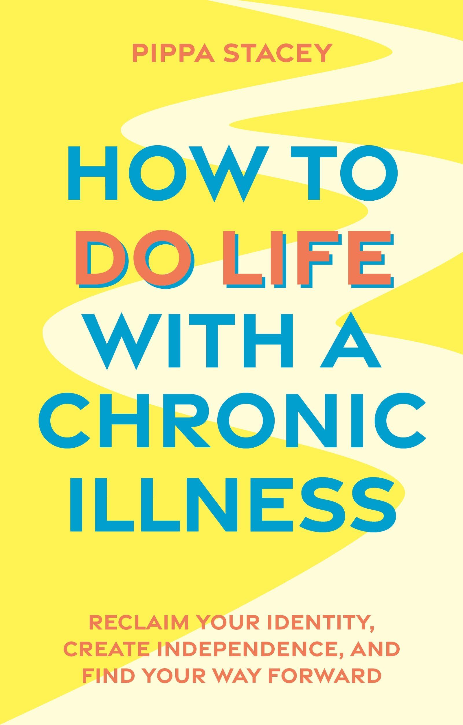 Vorderes Coverbild How to Do Life with a Chronic Illness