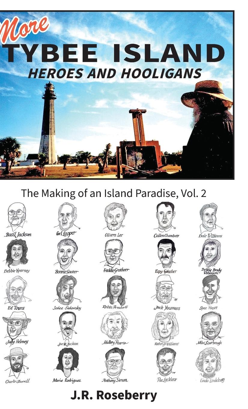 Vorderes Coverbild More Tybee Island Heroes and Hooligans; The Making of an Island Paradise, Vol. 2