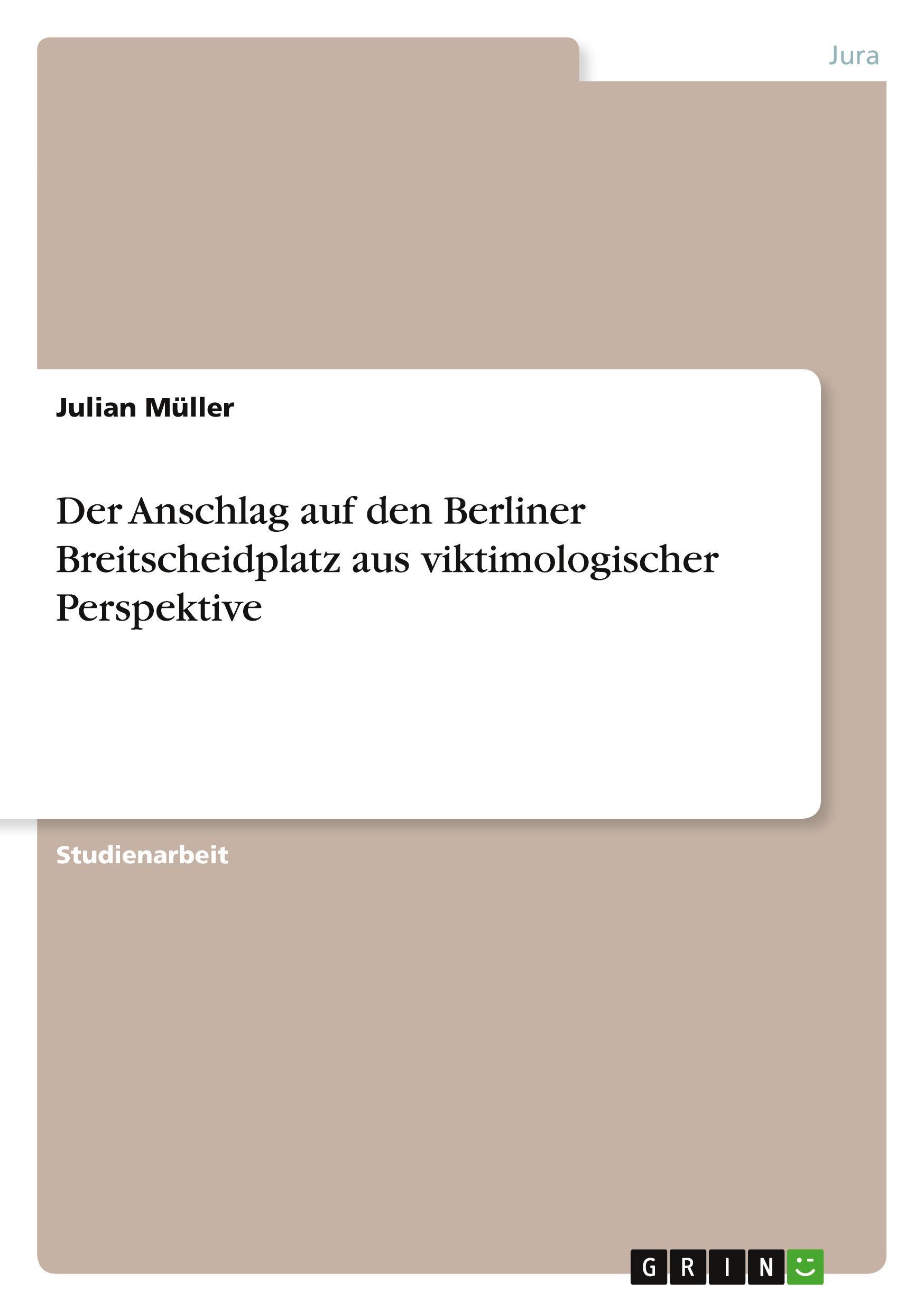 Vorderes Coverbild Der Anschlag auf den Berliner Breitscheidplatz aus viktimologischer Perspektive
