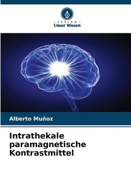 Vorderes Coverbild Intrathekale paramagnetische Kontrastmittel