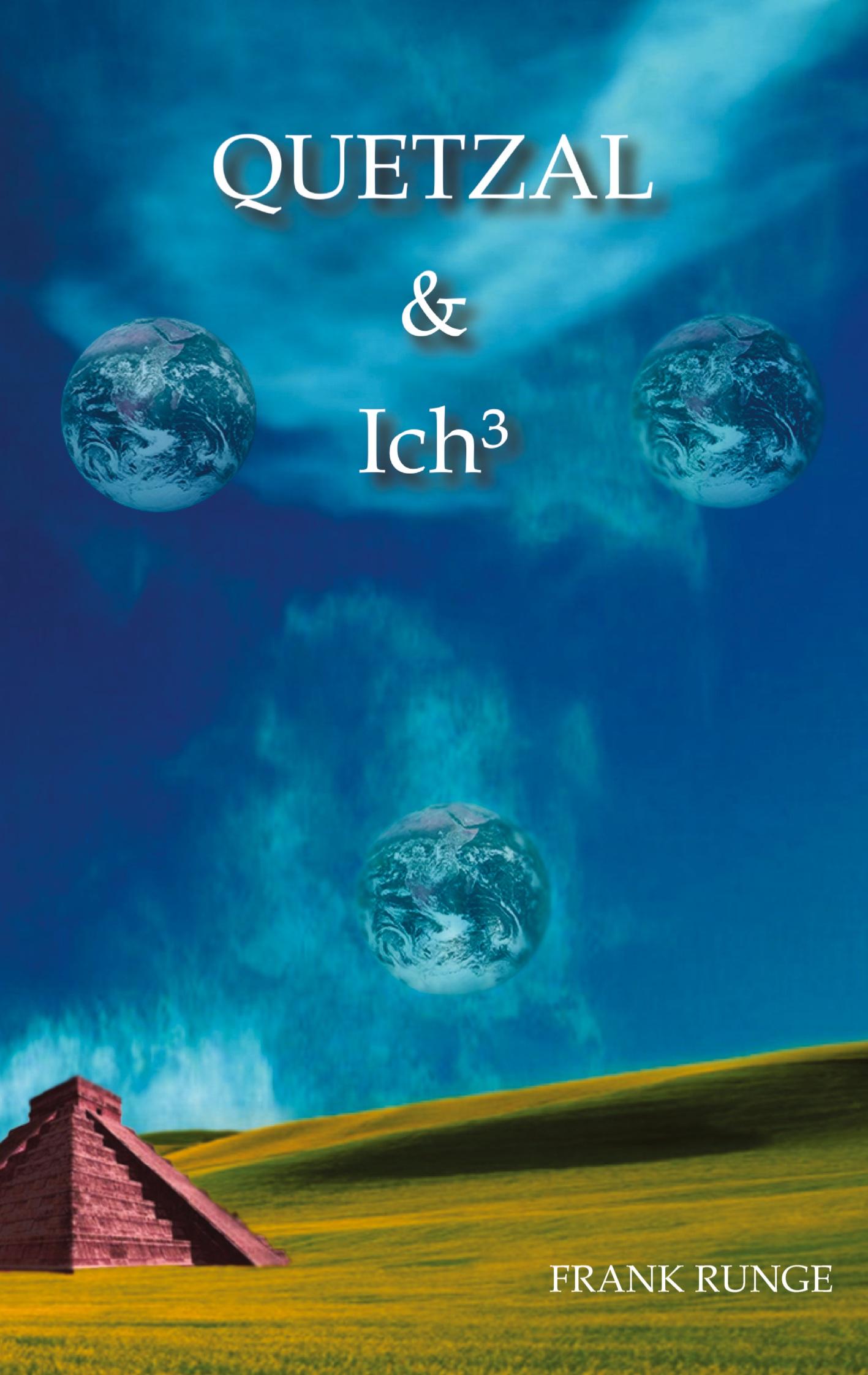 Vorderes Coverbild Quetzal & ich³