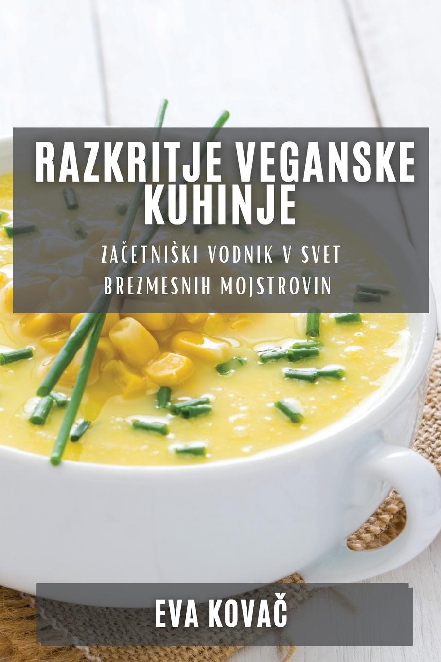 Vorderes Coverbild Razkritje Veganske Kuhinje
