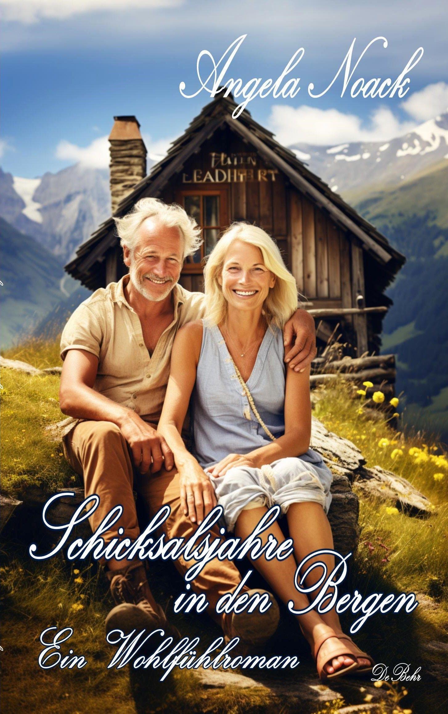 Vorderes Coverbild Schicksalsjahre in den Bergen - Ein Wohlfühlroman