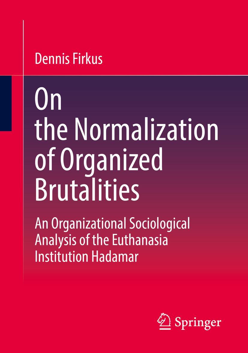 Vorderes Coverbild On the Normalization of Organized Brutalities