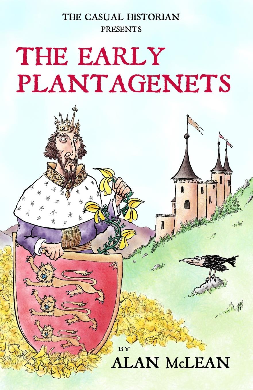 Vorderes Coverbild The Casual Historian presents The Early Plantagenets