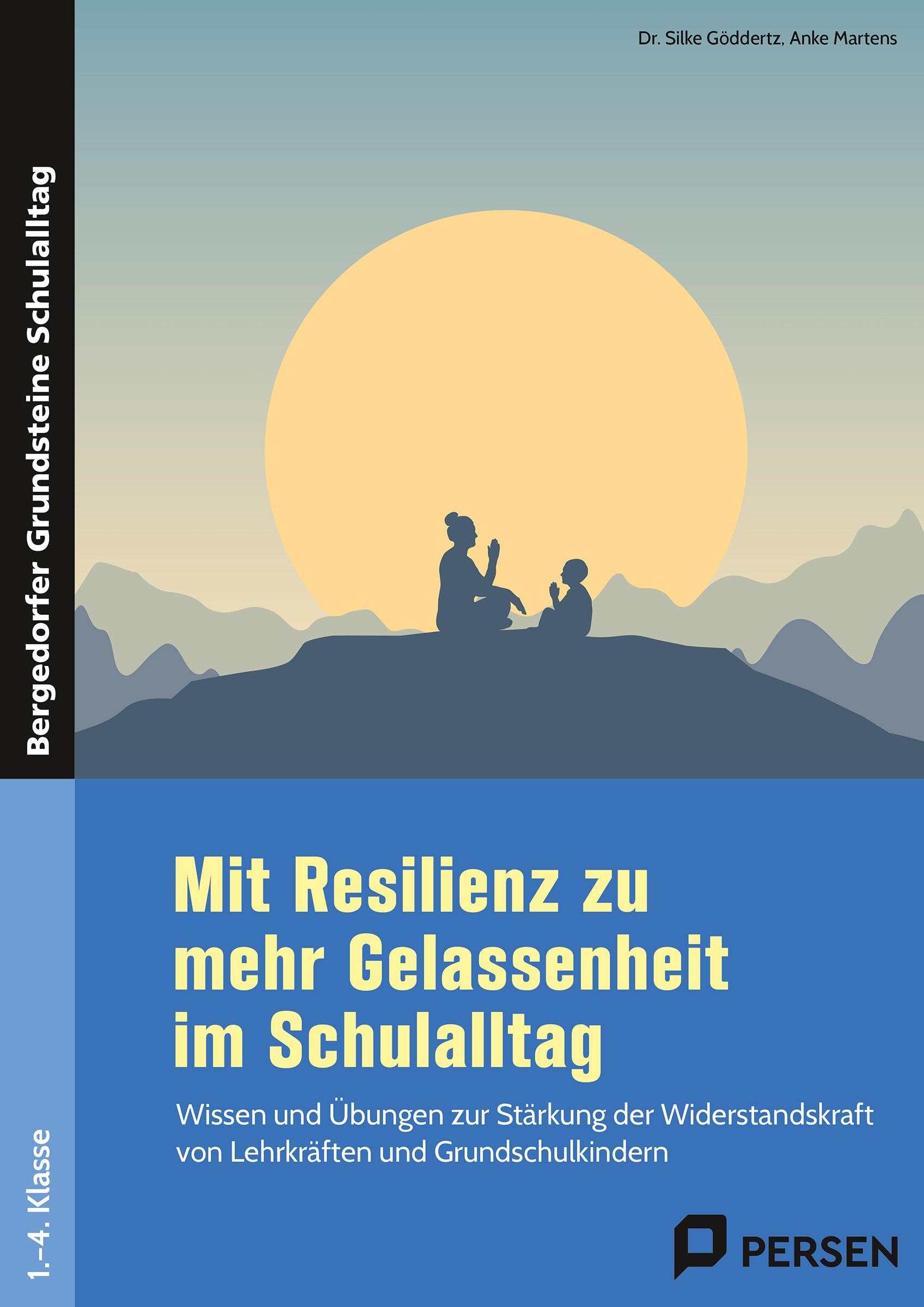 Vorderes Coverbild Mit Resilienz zu mehr Gelassenheit im Schulalltag