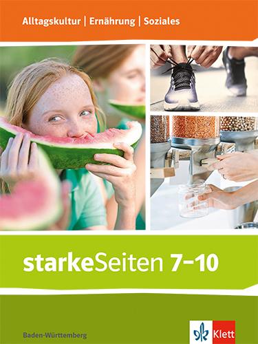 Vorderes Coverbild starkeSeiten Alltagskultur | Ernährung | Soziales. Schulbuch Klasse 7-10. Ausgabe Baden-Württemberg