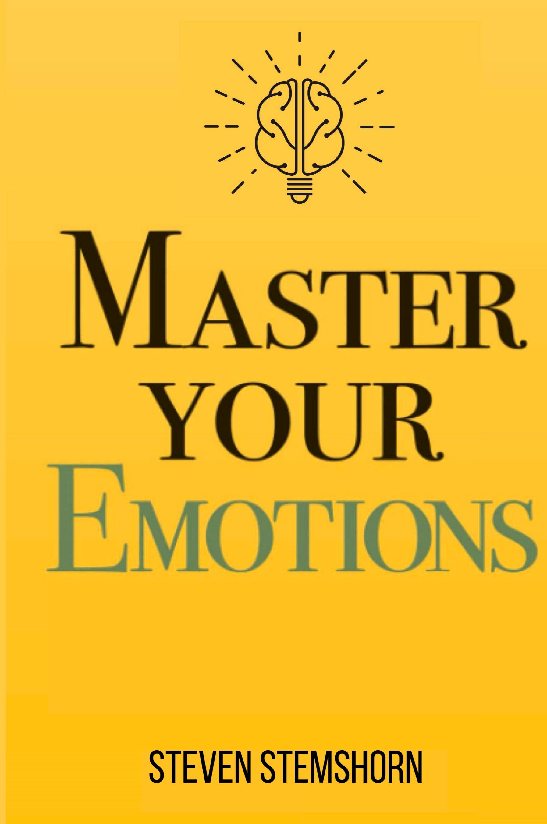 Vorderes Coverbild Master Your Emotions | Overcoming Negativity And Improving Emotional Management Review
