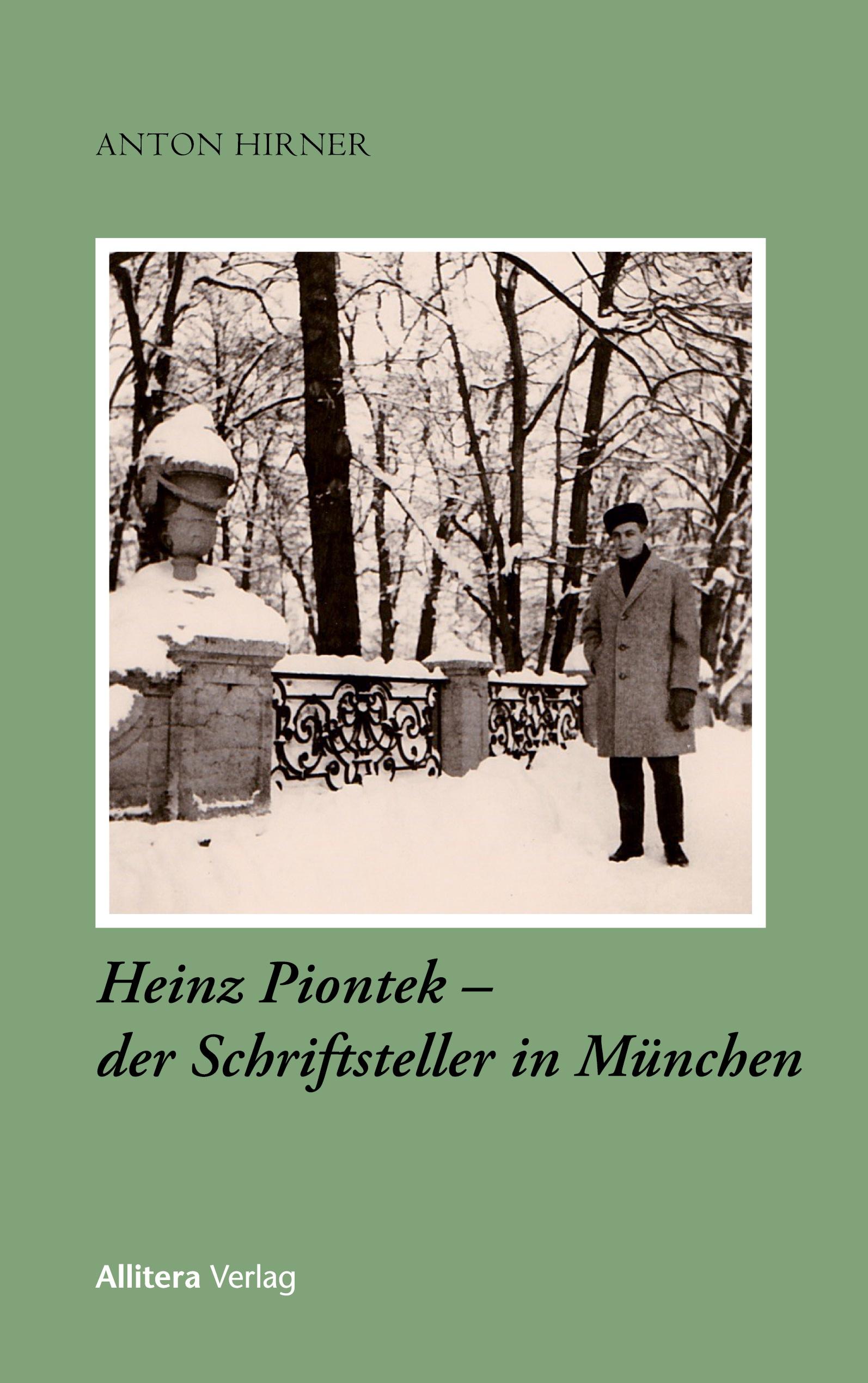 Vorderes Coverbild Heinz Piontek - der Schriftsteller in München